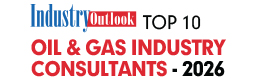 Top 10 Oil & Gas Industry Consultants - 2026